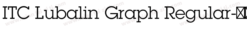 ITC Lubalin Graph Regular字体转换